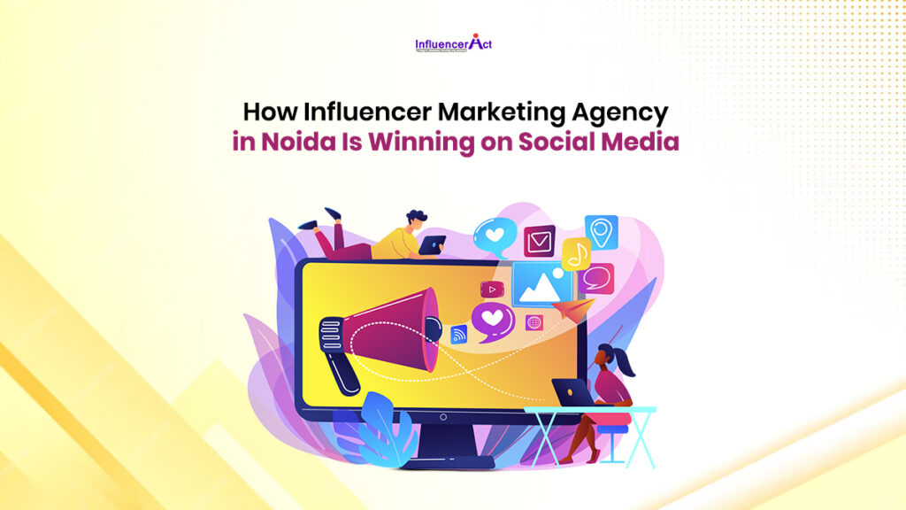 Influencer Marketing Agency in Noida