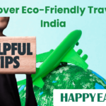 Discover Eco-Friendly Travel in India: Heartland Destinations and Tips for a Greener Tour