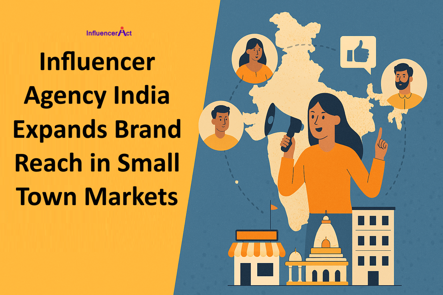 Influencer Agency India Expands Brand Reach in Small Town Markets