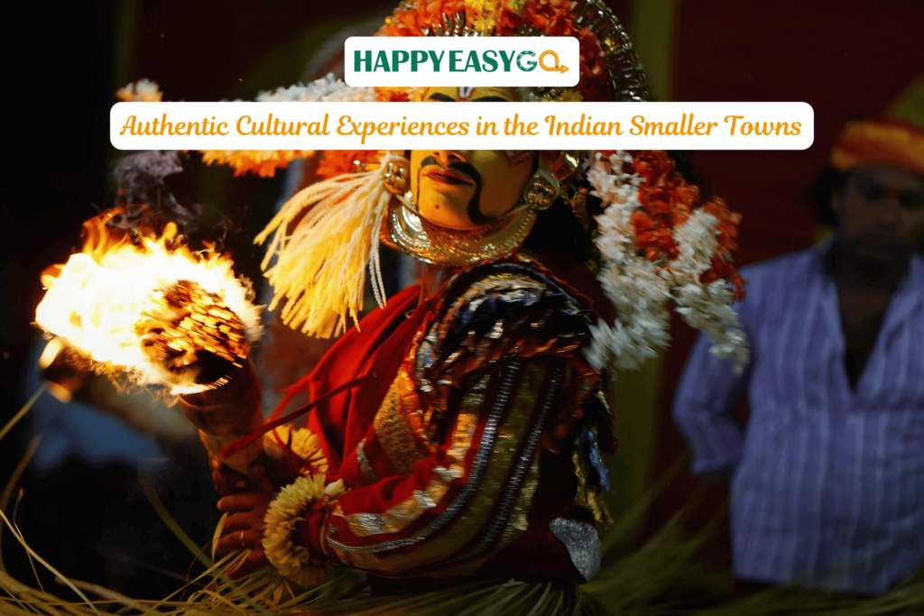 Authentic Cultural Experiences in the Indian Smaller Towns