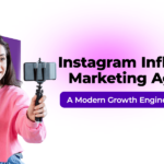 Instagram Influencer Marketing Agency: A Modern Growth Engine for Brands
