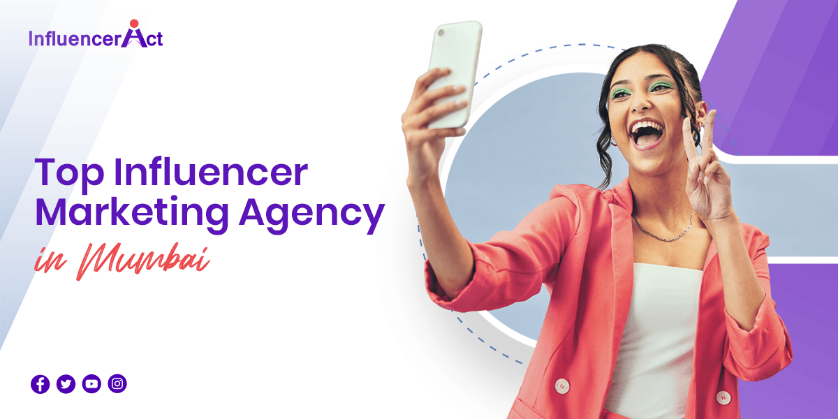 Top Influencer Marketing Agency in Mumbai
