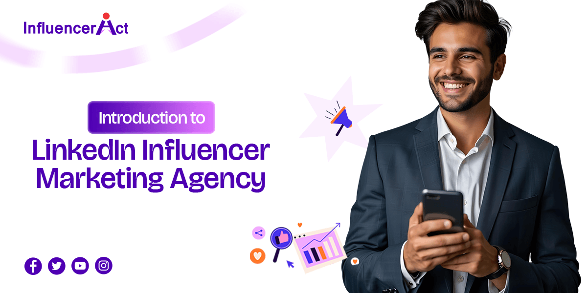 Introduction to LinkedIn Influencer Marketing Agency