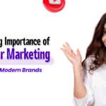 The Growing Importance of Influencer Marketing in India for Modern Brands