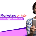 Influencer Marketing in India: Why Authentic Content is the Biggest Trend in 2026