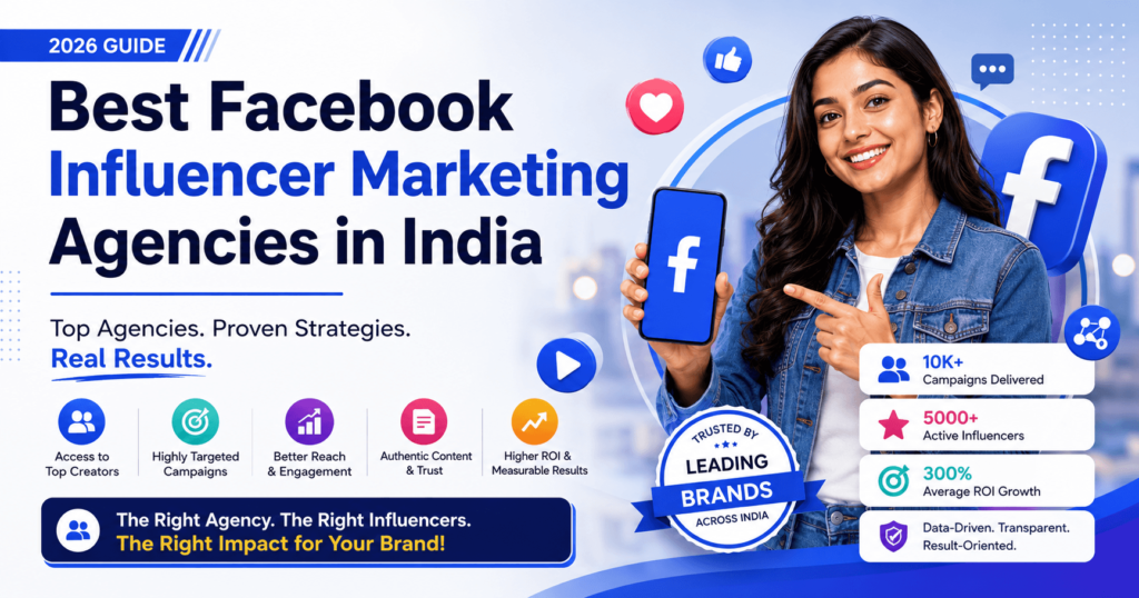Best Facebook Influencer Marketing Agencies in India
