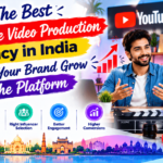 How The Best YouTube Video Production Agency in India Can Help Your Brand Grow On The Platform