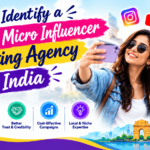 How To Identify a Reliable Micro Influencer Marketing Agency In India